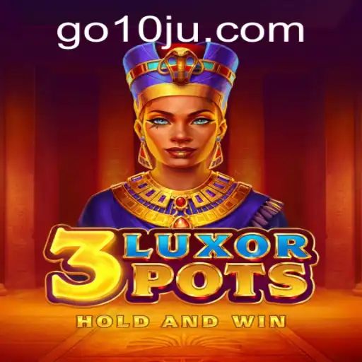 Discover the Thrill of 3LuxorPots: A Fresh Take on Gaming