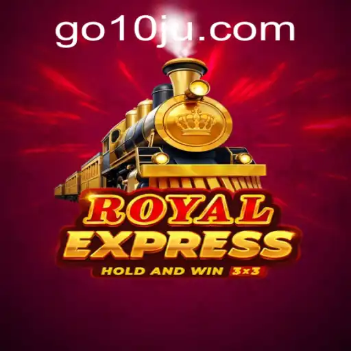 Royal Express: The Ultimate 10ju Adventure